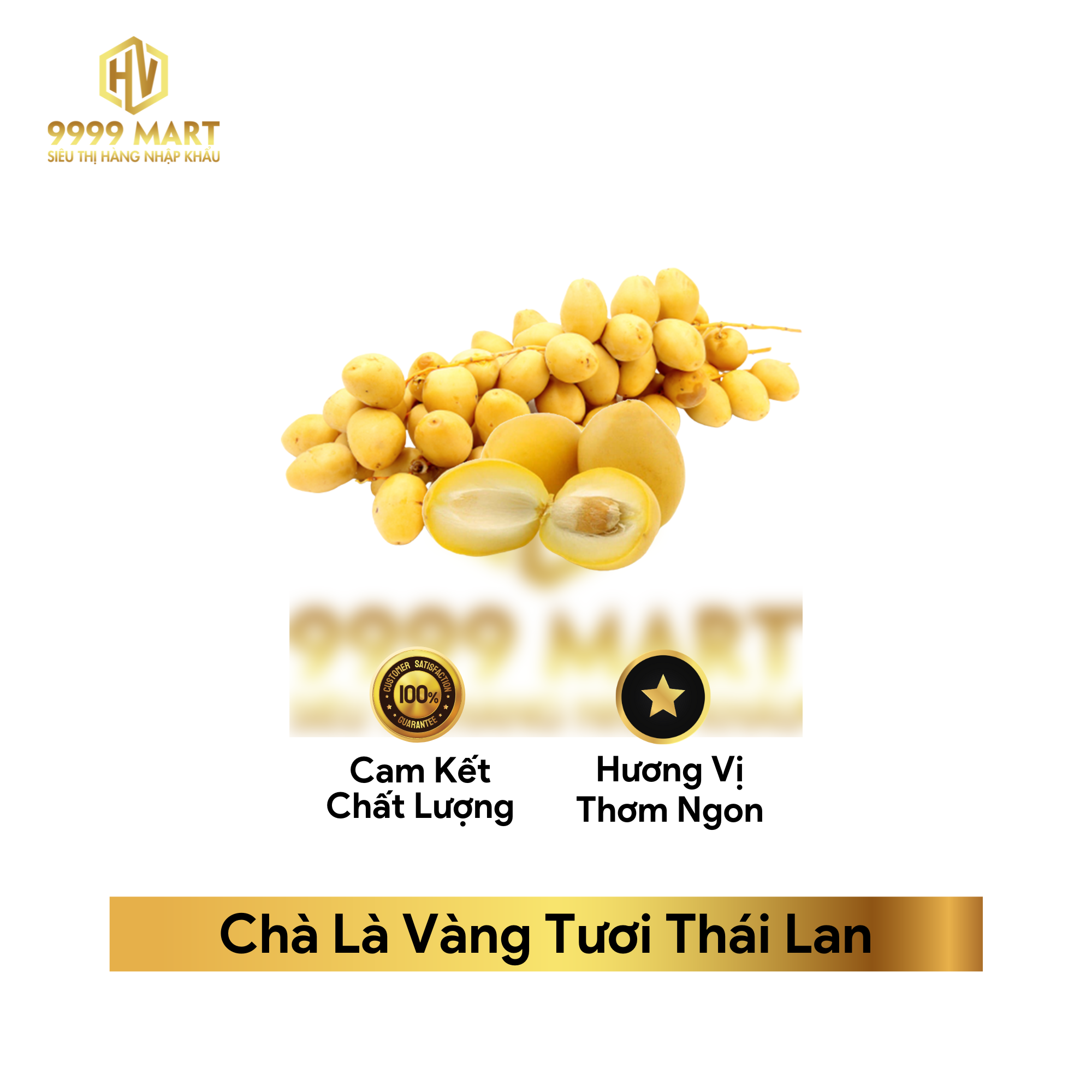  Chà Là Vàng Tươi Thái Lan 