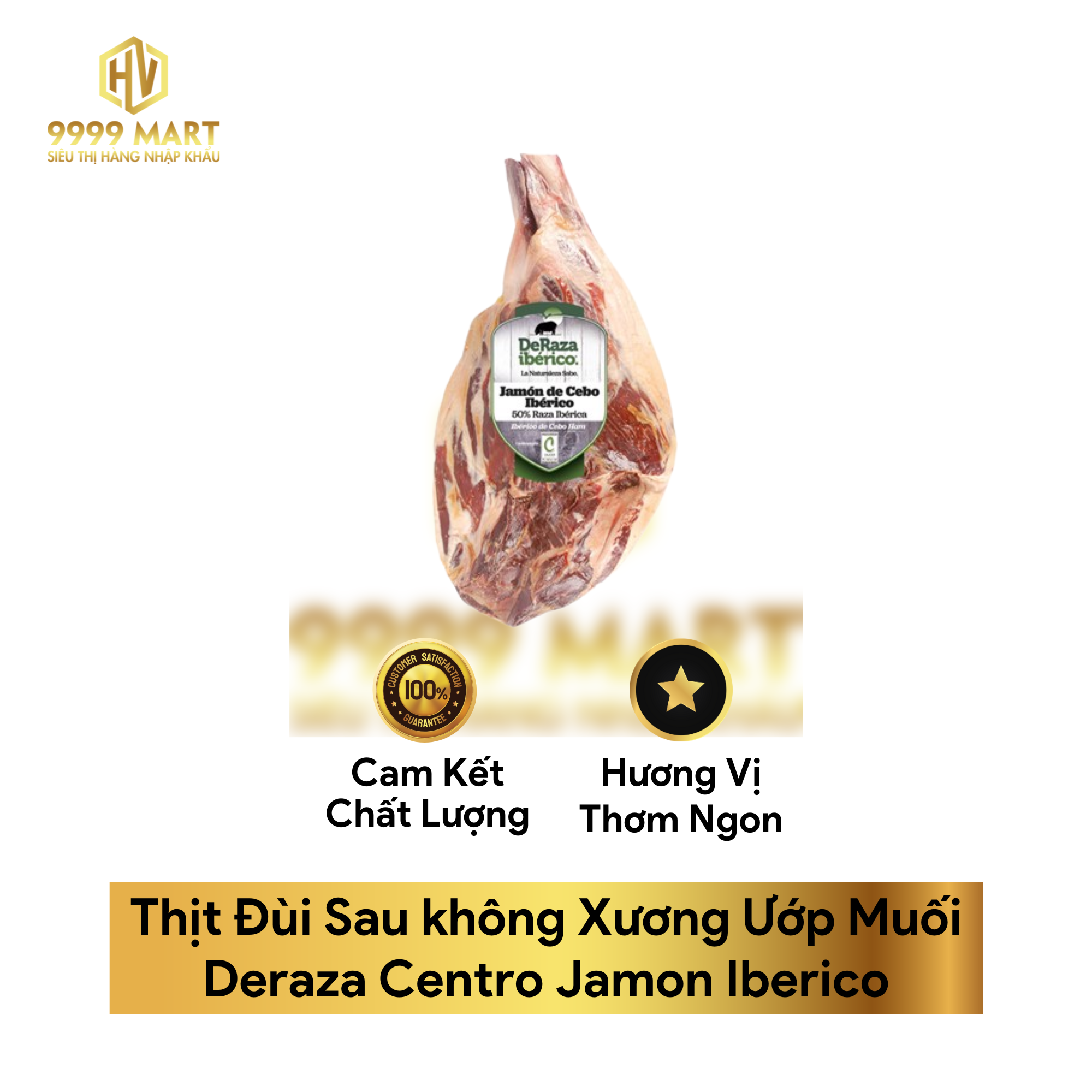  Thịt Đùi Sau Không Xương Ướp Muối Deraza Centro Jamon Iberico 