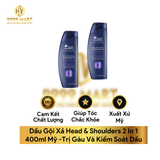  Dầu Gội Xả Head & Shoulders 2 In 1 400ml Mỹ 
