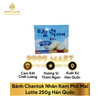  Bánh Chantok Nhân Kem Phô Mai Lotte 250g Hàn Quốc 