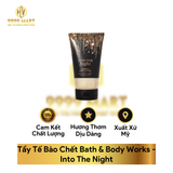  Tẩy Tế Bào Chết Bath & Body Works 