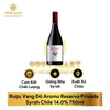  Rượu Vang Đỏ Aromo Reserva Privada  Syrah Chile 14.0% 750ml 