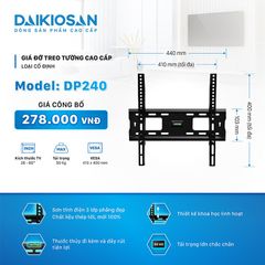 Khung Treo Tivi Giá Treo Tivi DAIKIOSAN DP240 Loại Cố Định Cho Tivi Từ 26 - 65 inch Hàng Chính Hãng