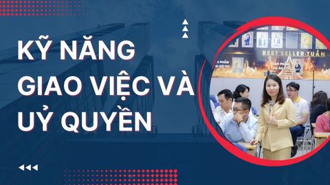 Kỹ năng giao việc và uỷ quyền