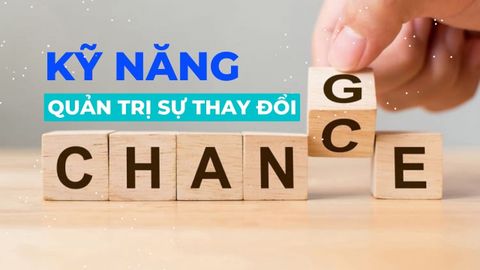 Bài học: Lãnh đạo - Quản trị sự thay đổi