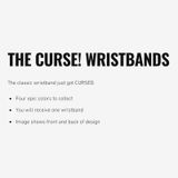  THE CURSE WRISTBANDS (VÒNG TAY) 