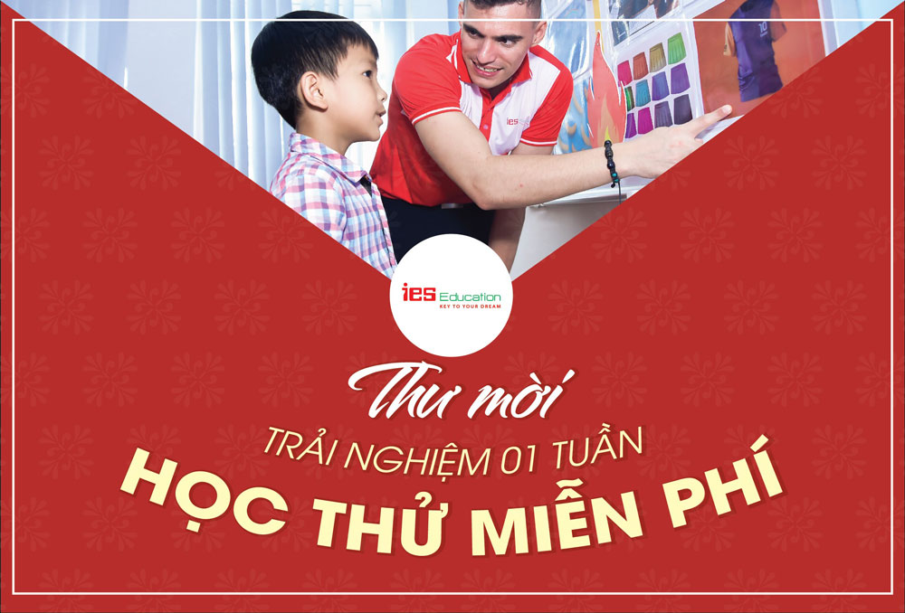 Thư mời Trải nghiệm 01 tuần học thử miễn phí tại Trung tâm ngoại ngữ IES Education