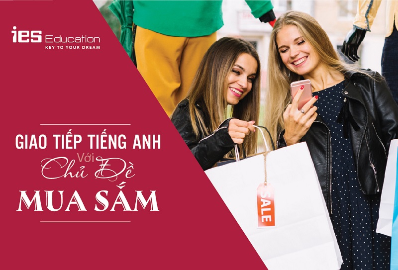 Mẫu câu giao tiếp tiếng anh chủ đề mua sắm 