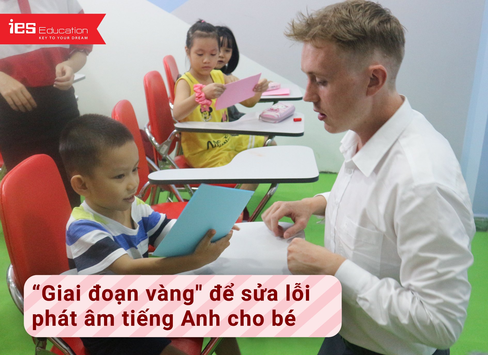 học sinh tiểu học cần phải luyện nói tiếng Anh sớm - IES Education