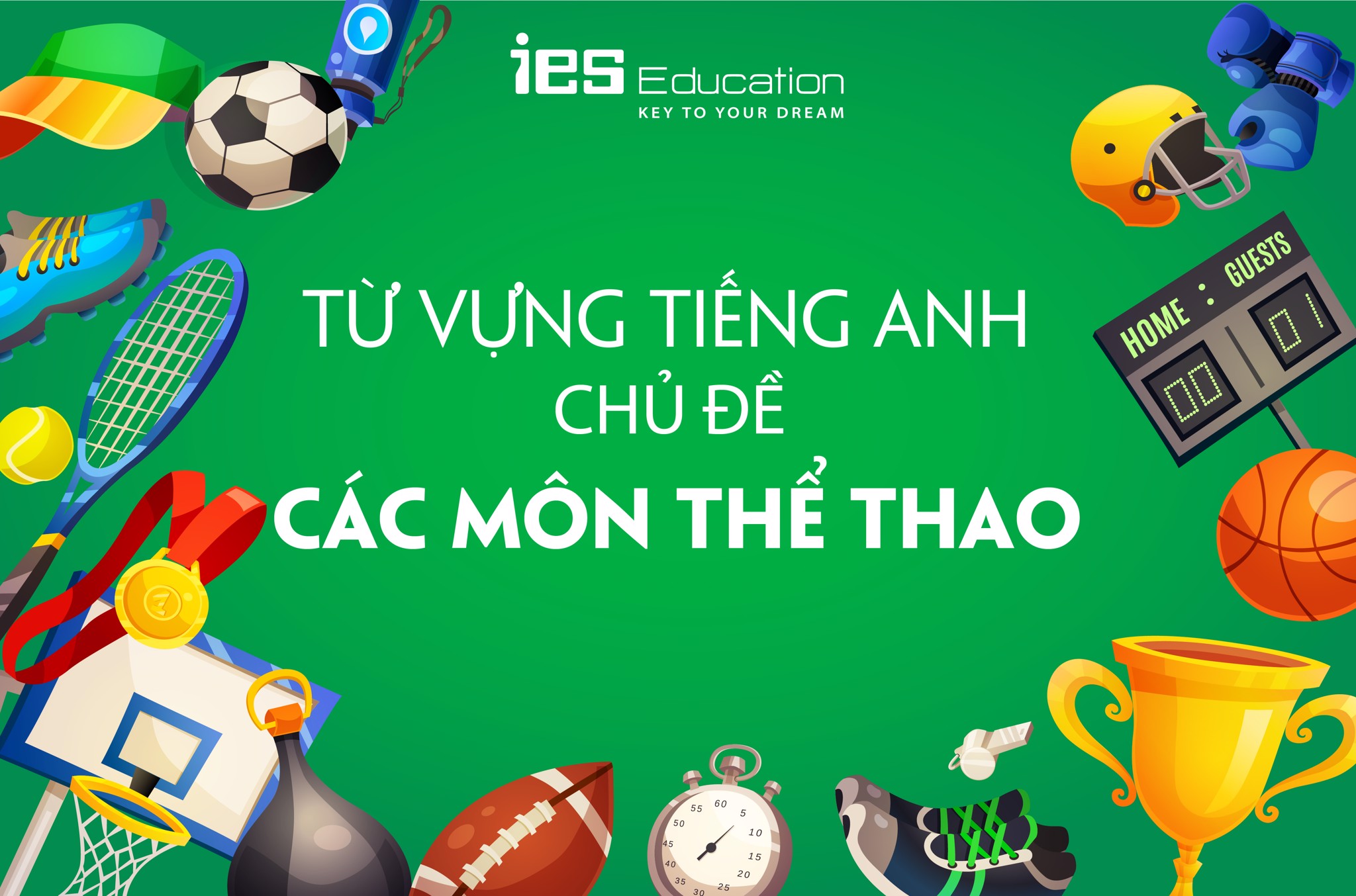 Học từ vựng tiếng Anh chủ đề các môn thể thao - IES Education