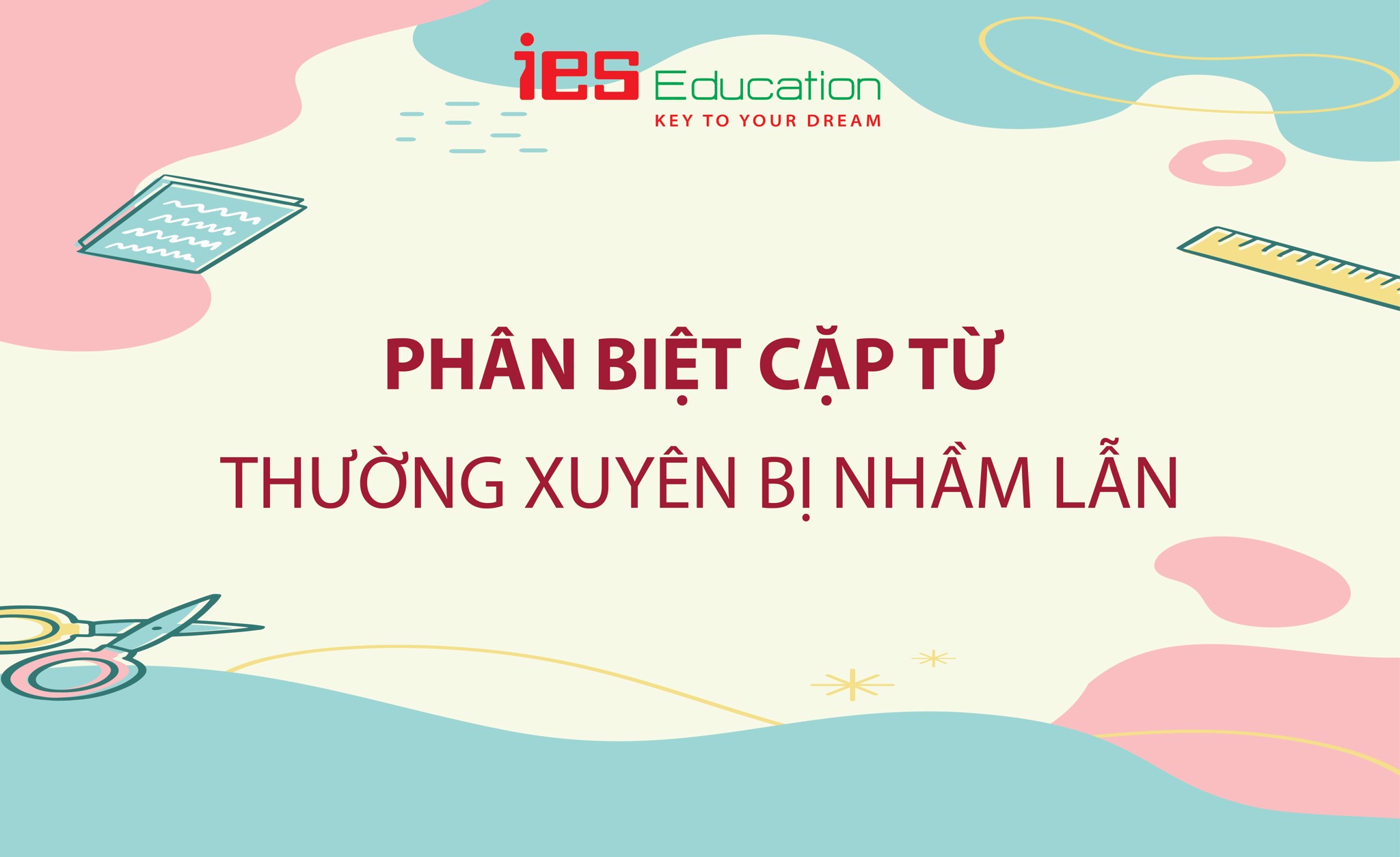 phân biệt cặp từ thường xuyên bị nhầm lẫn