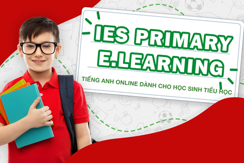 KHÓA HỌC TIẾNG ANH DÀNH CHO BẬC TIỂU HỌC TRỰC TUYẾN - IES PRIMARY E.LEARNING