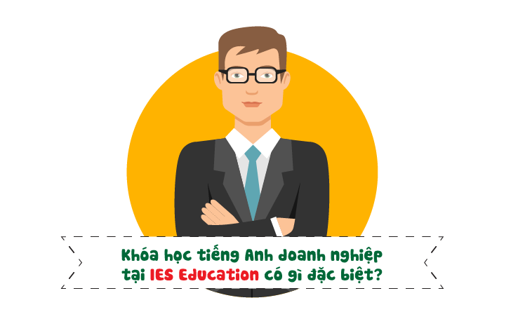 IES Education lựa chọn hàng đầu cho tiếng Anh doanh nghiệp 2