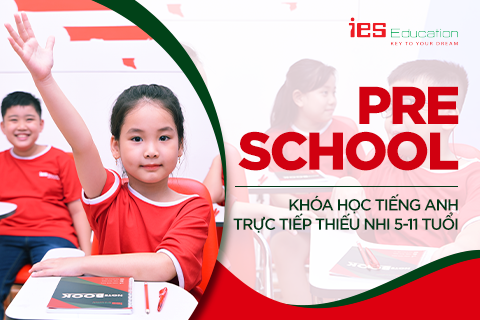KHÓA HỌC TIẾNG ANH TRỰC TIẾP THIẾU NHI -  PRE SCHOOL