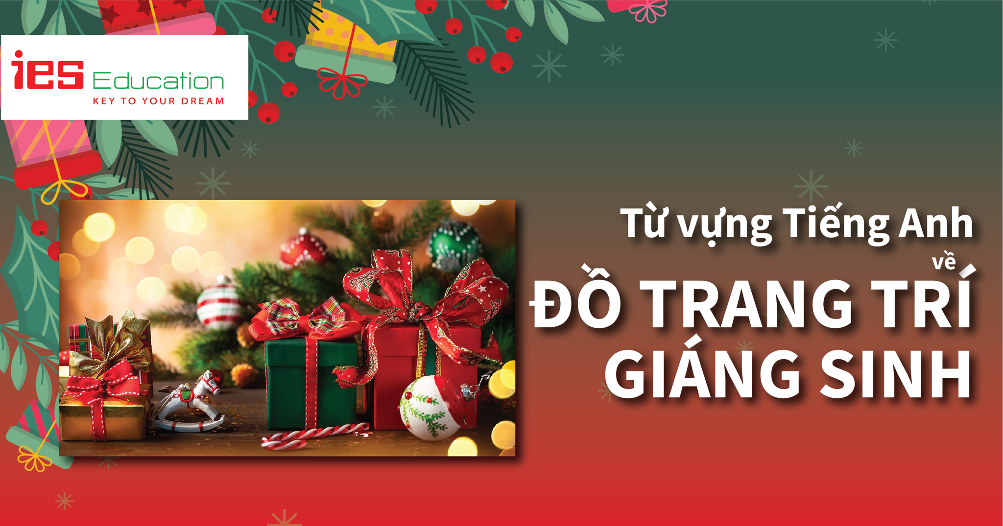 TỪ VỰNG TIẾNG ANH VỀ GIÁNG SINH, NOEL