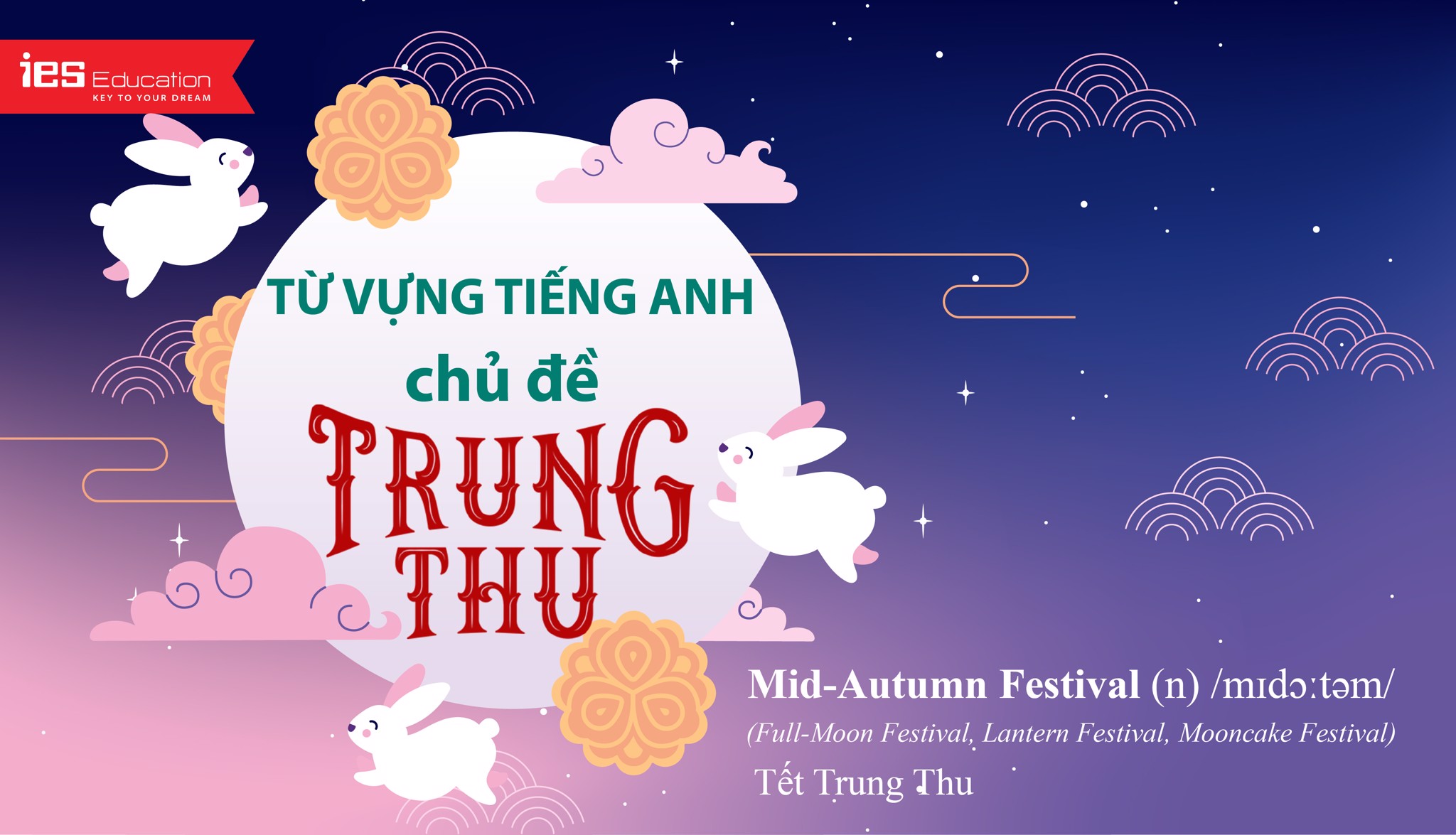 Từ vựng tiếng Anh về trung thu - IES Education