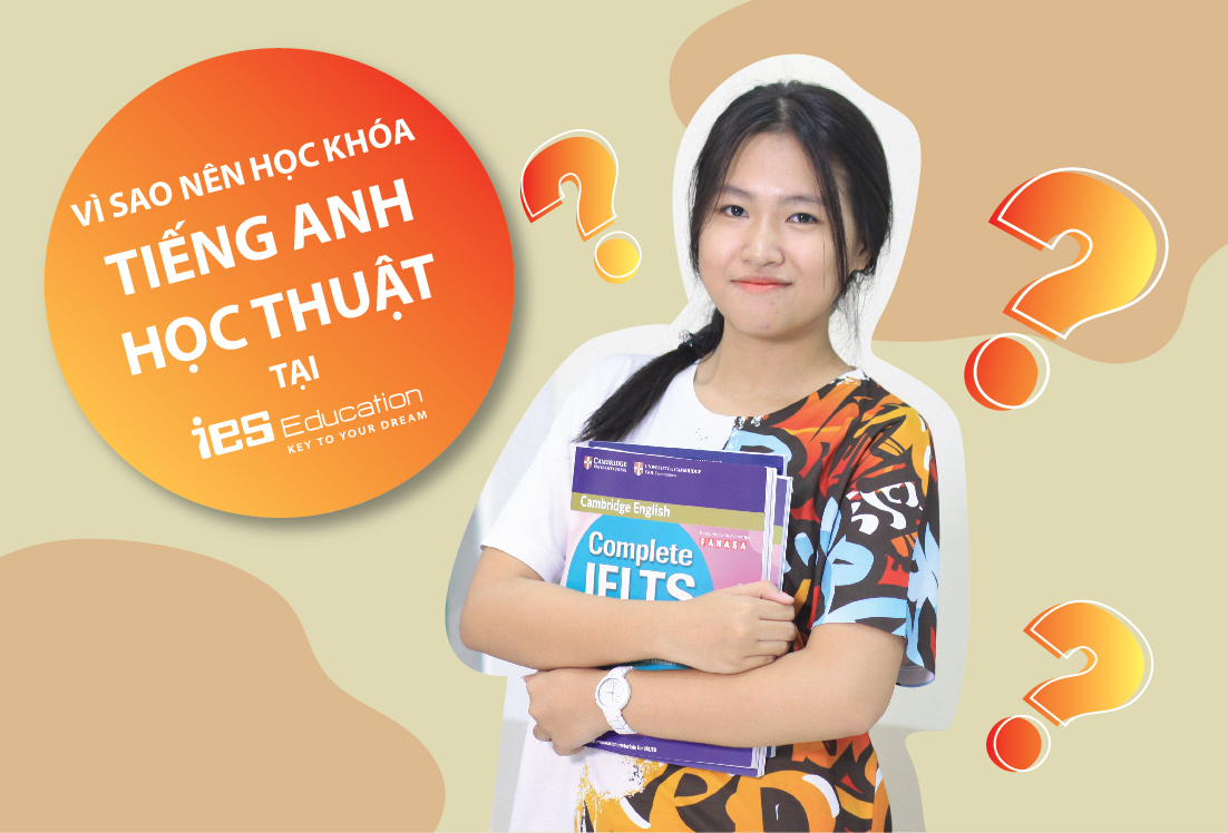 Vì sao nên học khóa Tiếng Anh học thuật tại IES?