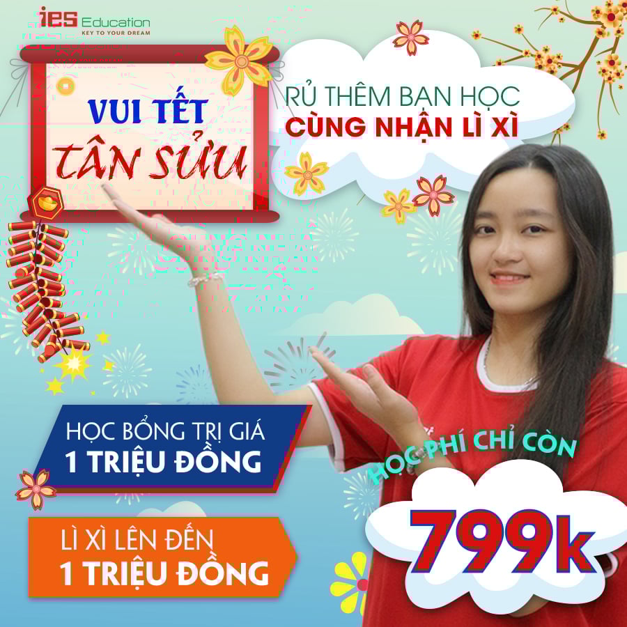 Vui tết Tân Sửu - Rủ thêm bạn học - Cùng nhận lì xì - IES Education