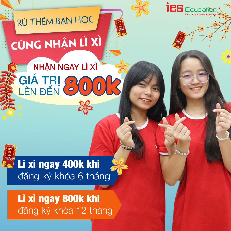 Vui tết Tân Sửu - Rủ thêm bạn học - Cùng nhận lì xì - IES Education