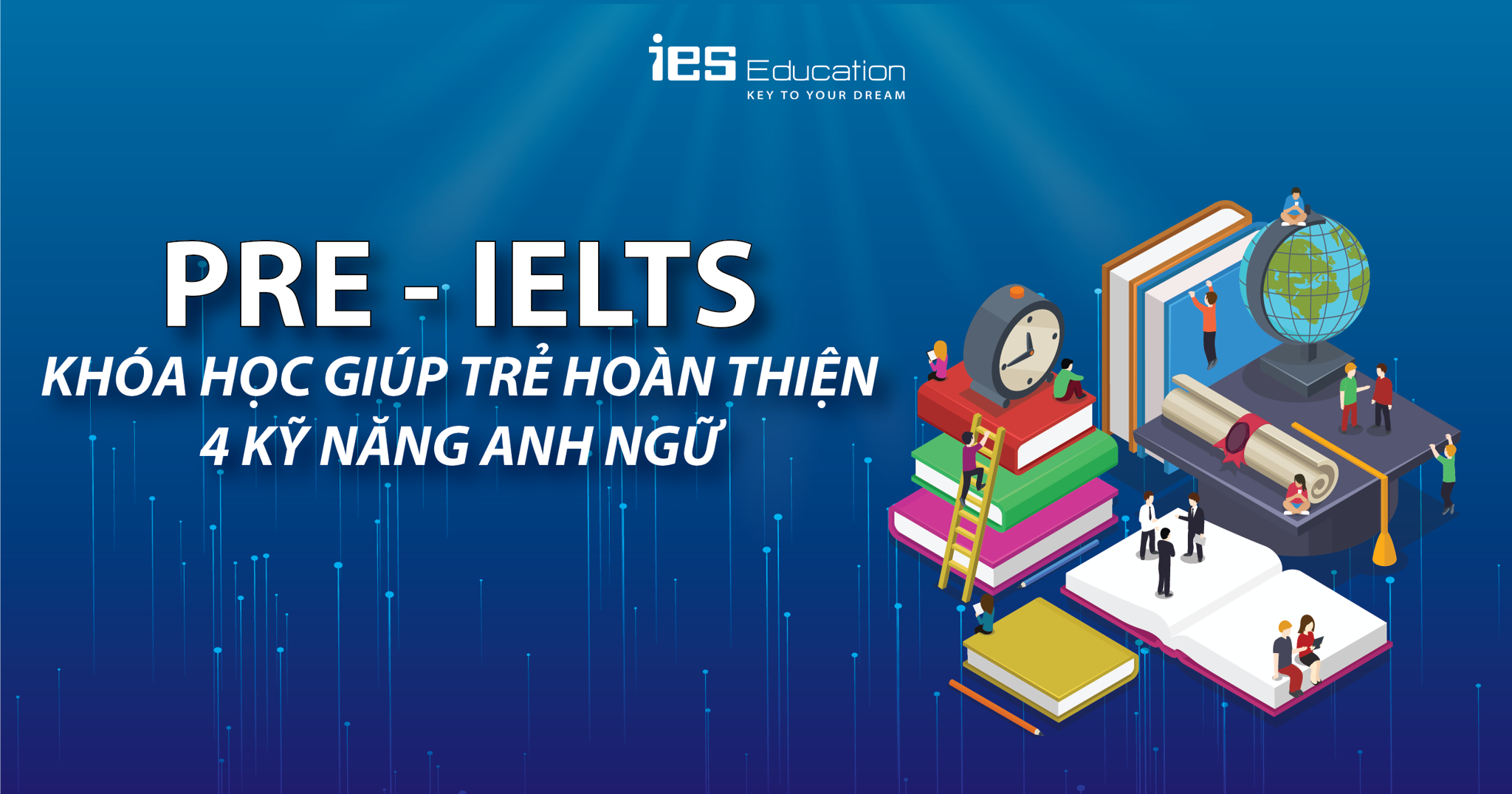 TỔNG HỢP NHỮNG KHÓA HỌC ANH NGỮ OFFLINE HIỆN CÓ TẠI IES EDUCATION