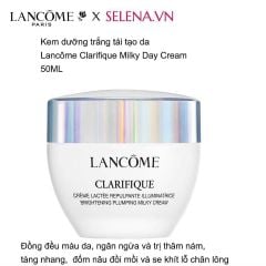  Kem dưỡng trắng tái tạo da Lancome Clarifique 