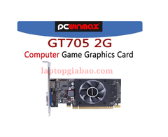 VGA PCWINMAX GT705 2GB DDR3 tm - Bh 01 tháng