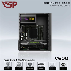 VỎ CASE MÁY TÍNH VSP V600 ĐEN
