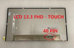 LCD 13.3-40P SLIM FHD TOUCH (BO XEP) - BH 03 THÁNG