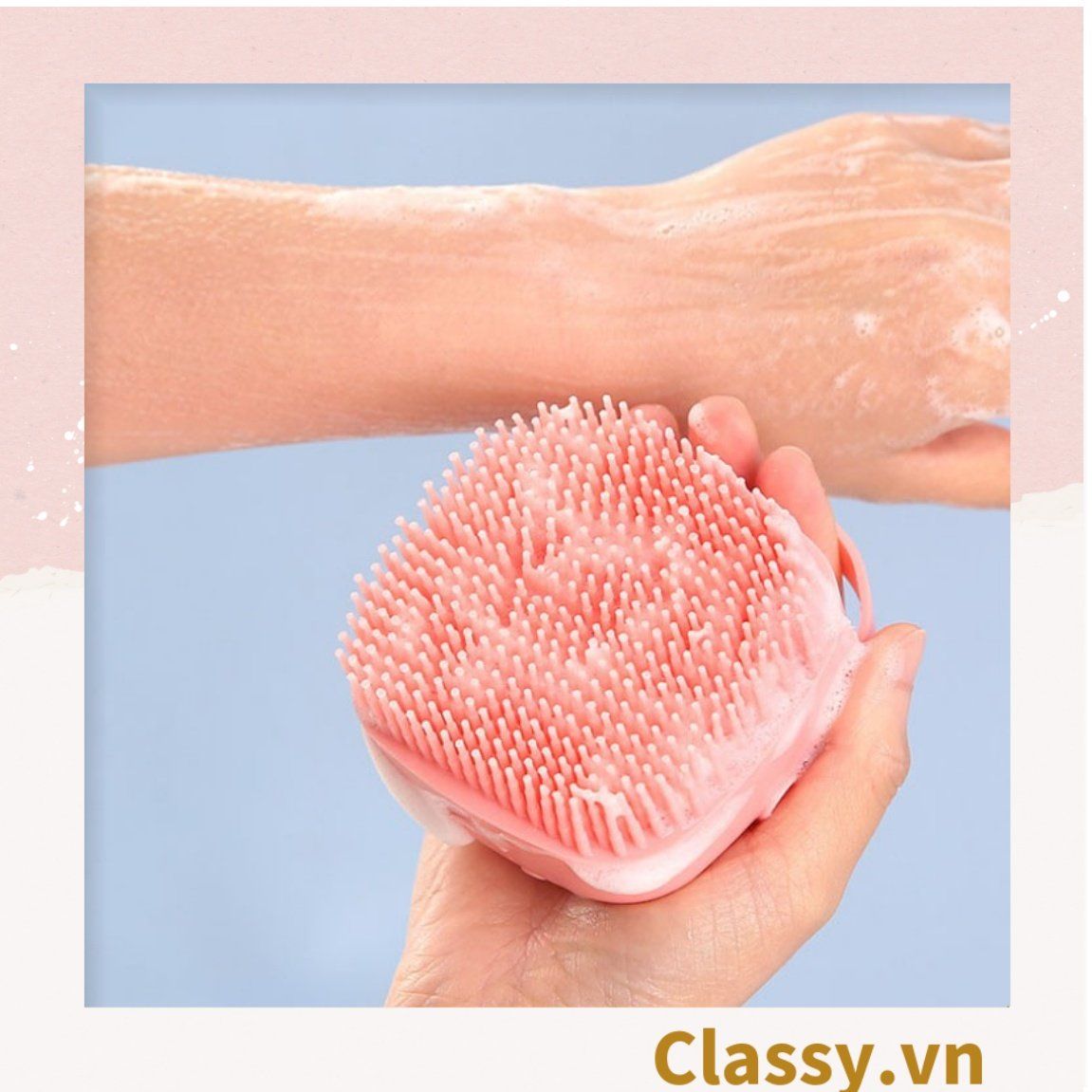  [GIAO HÀNG 7-25 NGÀY]  Classy Bàn chải tắm silicon tạo bọt matxa, đầu lông mềm mại PK1424 