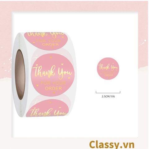  Cuộn 500 Sticker 2.5CM Thank you dán niêm phong túi giấy, hộp bánh handmade, tem dán thiệp, hộp quà tặng Q686 
