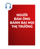  Người Đàn Ông Đánh Bại Mọi Thị Trường 