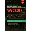  Làm giàu từ chứng khoán bằng phương pháp VSA chính gốc: Nghiên cứu chuyên sâu về cách giao dịch của Wyckoff 