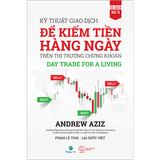  Kỹ Thuật Giao Dịch Để Kiếm Tiền Hàng Ngày Trên TTCK 