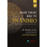  Nghệ Thuật Đầu Tư Dhandho 