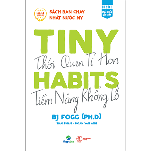  Tiny Habits: Thói Quen Tí Hon - Tiềm Năng Khổng Lồ 