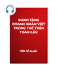  Góc Nhìn Alan - Dành Tặng Doanh Nhân Việt Trong Thế Trận Toàn Cầu 