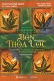  Sách - Bốn Thỏa Ước - Tác giả Janet Mills, don Miguel Ruiz 