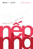  (Phiên bản có chữ ký Tác giả) Sách - Nếp Nhà: Từ Gốc Rễ Đến Ngọn Gió - Tác Giả Nguyễn Hồng Phương 
