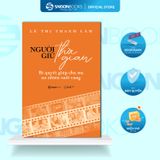  Sách - Người Giữ Thời Gian - Bí Quyết Giúp Cha Mẹ An Nhiên Tuổi Vàng - Lê Thị Thanh Lâm 