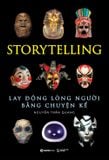  Sách - Storytelling - Lay Động Lòng Người Bằng Chuyện Kể - Nguyễn Trần Quang 