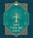  Sách - Tarot Toàn Thư Đọc Vận Mệnh Qua Những Lá Bài - Tác giả Anthony Louis 