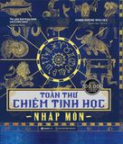  Sách - Toàn Thư Chiêm Tinh Học Nhập Môn - The Only Astrology Book You'll Ever Need - Tác giả: Joanna Martine Woolfolk 