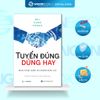  SÁCH - Tuyển đúng dùng hay - Bùi Xuân Phong 