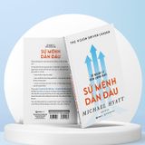  Sách - Từ quản lý đến lãnh đạo – Sứ mệnh dẫn đầu 