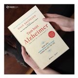  SÁCH: Tạm biệt Alzheimer: Bước đầu ngăn ngừa và phục hồi chứng sa sút trí tuệ - Tác giả: Dale E. Bredesen 