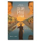  Sách - Cô Ba Phố Hội - Trần Thị Mỹ Phương 