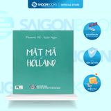  SÁCH - Mật mã Holland - Tác giả Phoenix Ho, Xuân Ngọc 