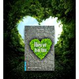  SÁCH - Hiểu Về Trái Tim - Thích Minh Niệm 