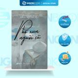  Sách - Phố xưa người cũ - Tác giả Hoàng Nguyên Vũ 