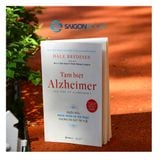  SÁCH: Tạm biệt Alzheimer: Bước đầu ngăn ngừa và phục hồi chứng sa sút trí tuệ - Tác giả: Dale E. Bredesen 